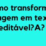 Como transformar imagem em texto editável
